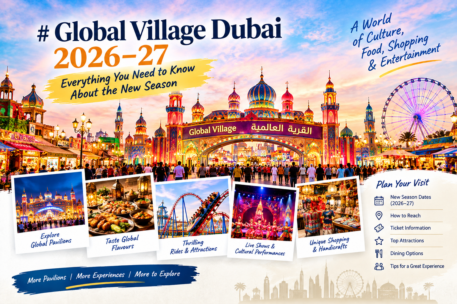 Global Village Dubai 2026–27 new season guide featuring global pavilions, food, shopping, rides and live entertainment