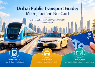 Dubai Public Transport Guide: Metro, Taxi and Nol Card